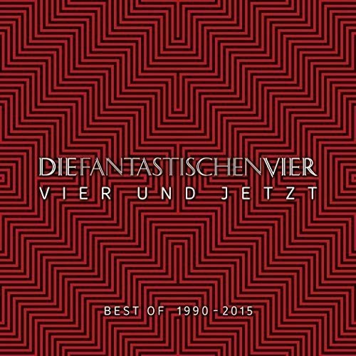 Fantastischen Vier Die - Vier Und Jetzt (Best Of 1990 - 2015)