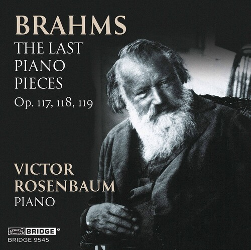 Rosenbaum Victor - Brahms Last Piano Pieces