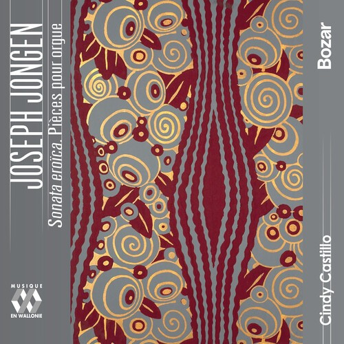 Joseph Jongen - Sonata Eroïca - Pieces Pour Orgue
