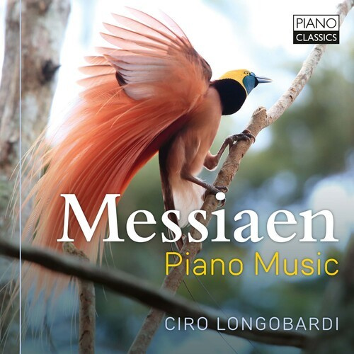 Olivier Messiaen - Piano Music