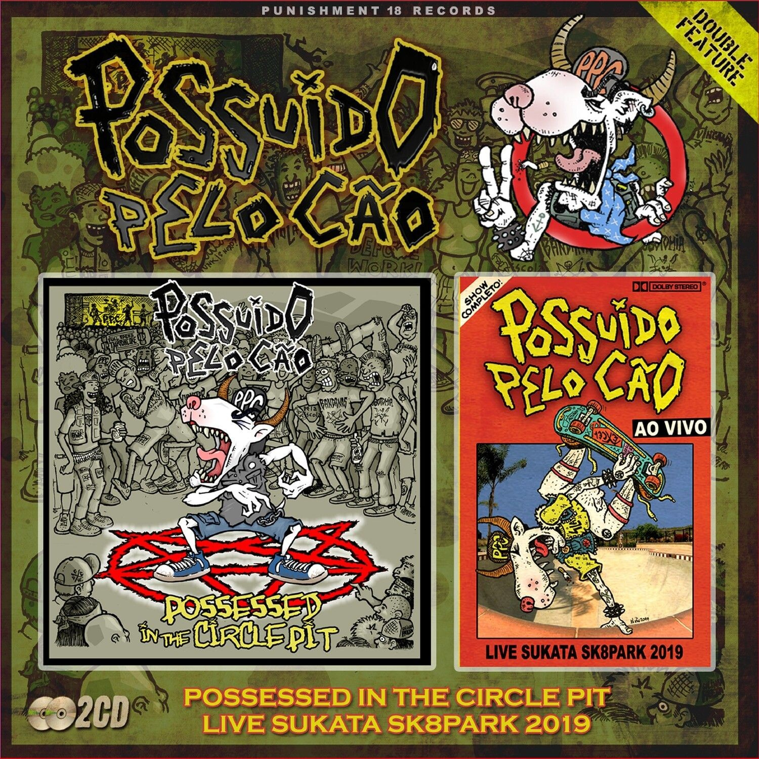 Possuído Pelo Cão - Possessed In The Circle Pit