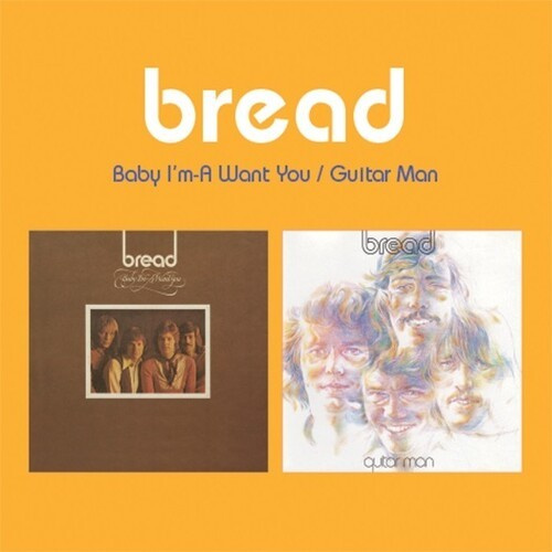 Bread - Baby I Want You / Guitar Man