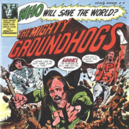 Groundhogs The - Who Will Save The World