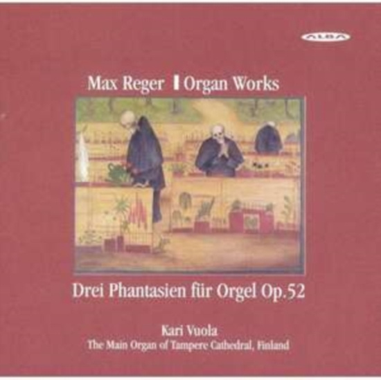 Max Reger - Organ Works
