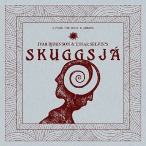 Ivar Bjørnson & Einar Selvik - Skuggsjá