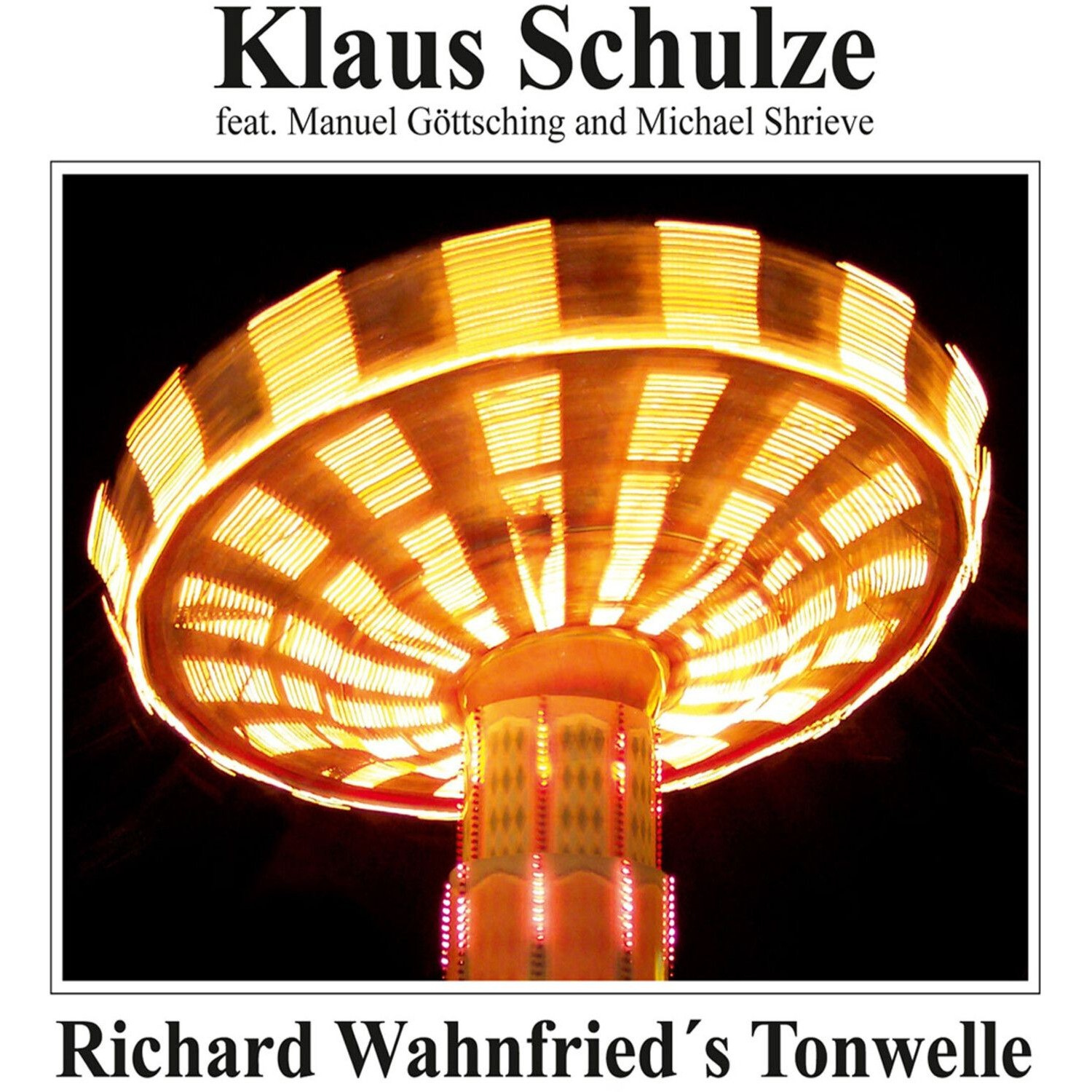 Klaus Schulze - Richard Wahnfried's Tonwelle