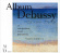 Debussy Claude - Album Debussy Debussy Claude - Album Debussy