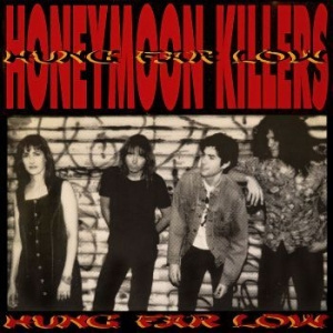 The Honeymoon Killers - Hung Far Low (Vinyl Lp)