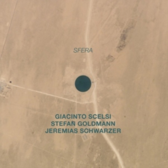 Scelsi Giacinto / Stefan Goldmann / - Sfera