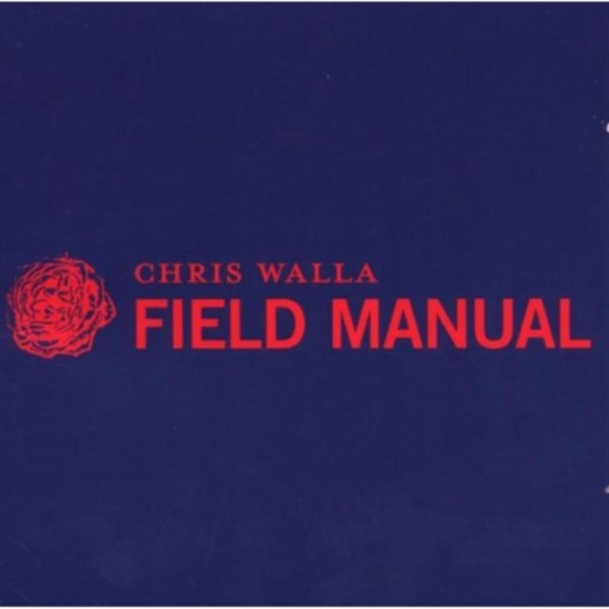Walla Chris - Field Manual
