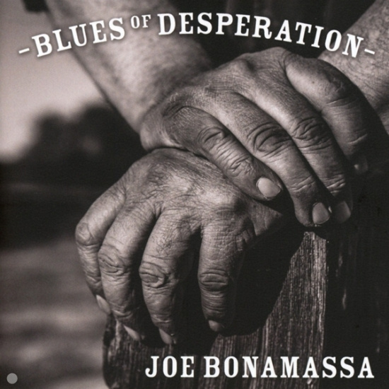 Joe Bonamassa - Blues Of Desperation