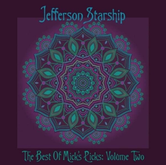 Jefferson Starship - Best Of Mick's Picks Volume 2