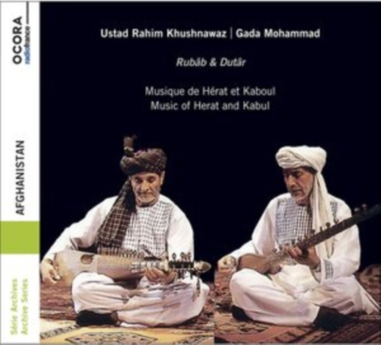 Khushnawaz Rahim Mohammad Gada - Afghanistan - Music From Herat & Ka