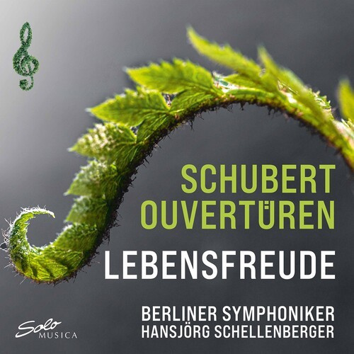 Franz Schubert - Lebensfreude Overtures