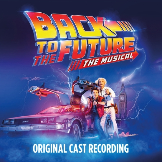 Original Cast Of Back To The Future: The Musical - Back To The Future: The Musical