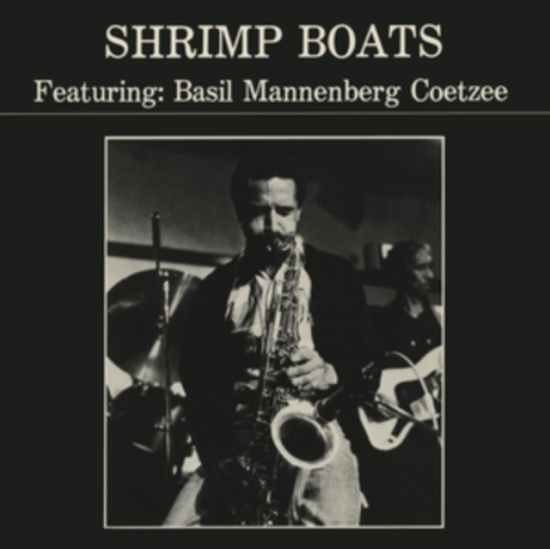 Coetzee Basil Mannenberg - Shrimp Boats