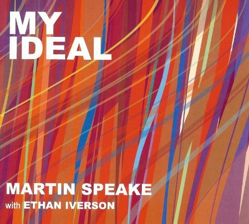 Speake Martin & Ethan Iverson - My Ideal