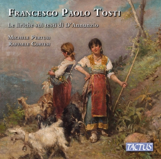 Tosti Francesco Paolo - Le Liriche Sui Testi Di D’Annunzio