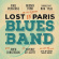 Robben Ford/Ron Thal/Paul Personne - Lost In Paris Blues Band Robben Ford/Ron Thal/Paul Personne - Lost In Paris Blues Band