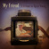Various Artists - My Friend - A Tribute To Rusty Youn Various Artists - My Friend - A Tribute To Rusty Youn