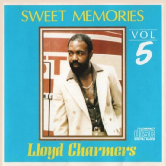CHARMERS LLOYD - SWEET MEMORIES VOL 5