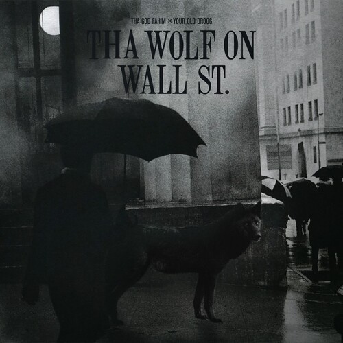 The God Fahim/Your Old Droog - Tha Wolf on Wall St.