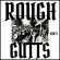 Rough Gutts - Parts I & Ii (Vinyl Lp) Rough Gutts - Parts I & Ii (Vinyl Lp)