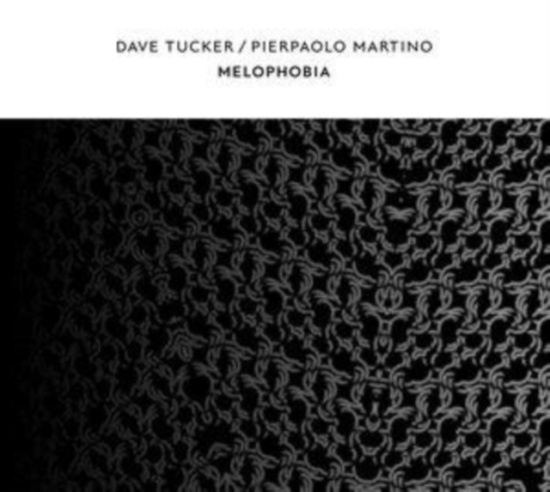 Tucker Dave & Pierpaolo Martino - Melophobia