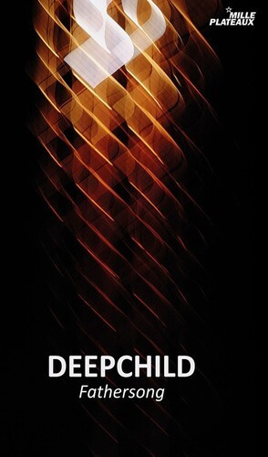 Deepchild - Fathersong