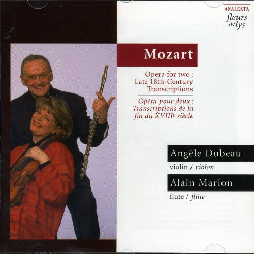Dubeau Angèle Marion Alain - Mozart: Opera For Two - Late 18Th C