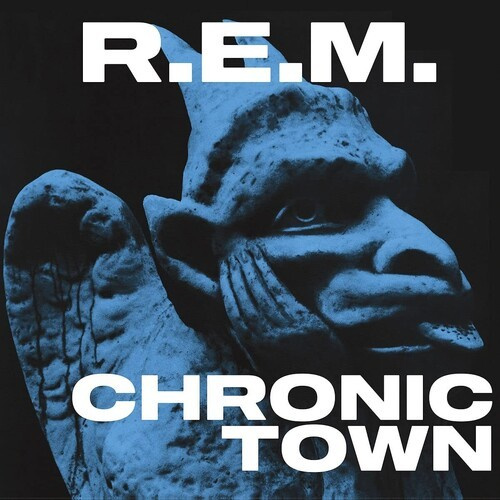 R.E.M. - Chronic Town (40Th Anniversary)