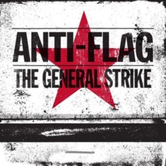Anti-Flag - General Strike - Anniversary Editio
