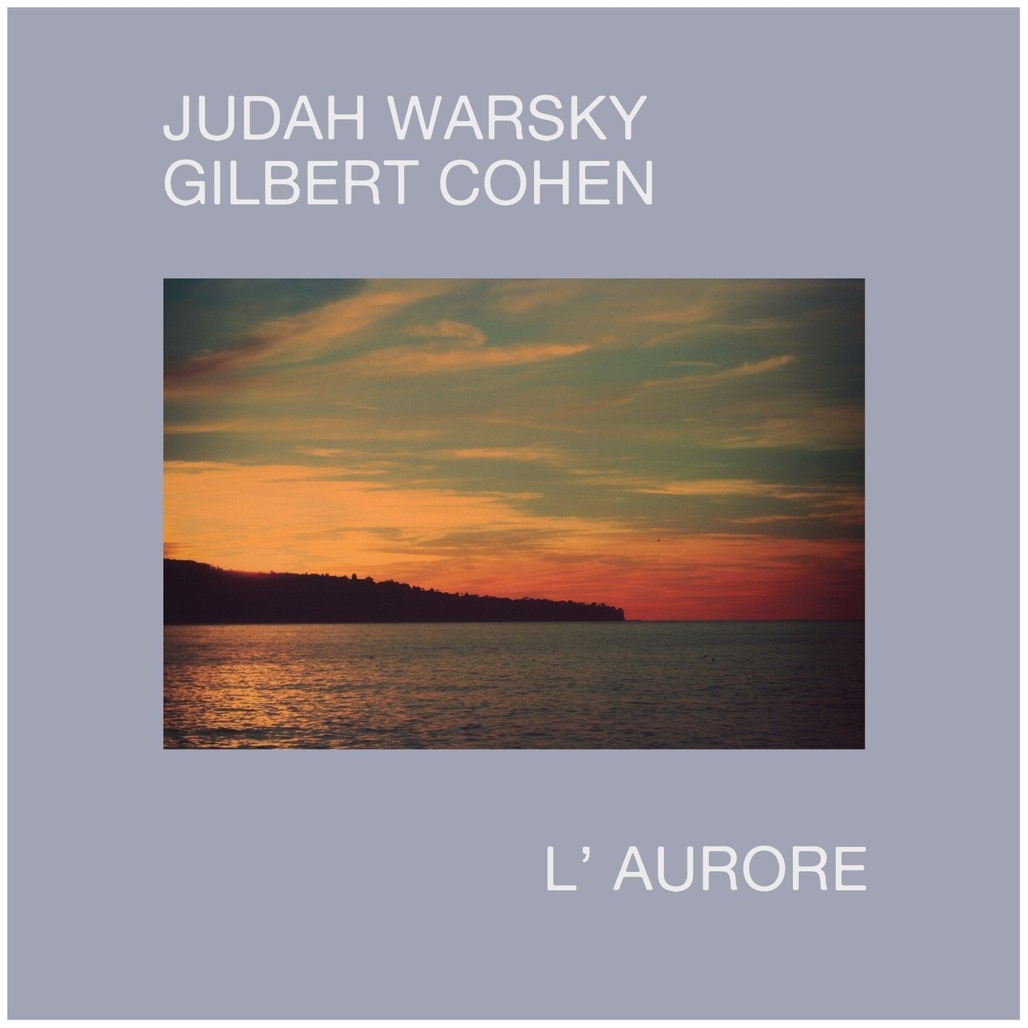 Warsky Judah & Cohen Gilbert - L'aurore