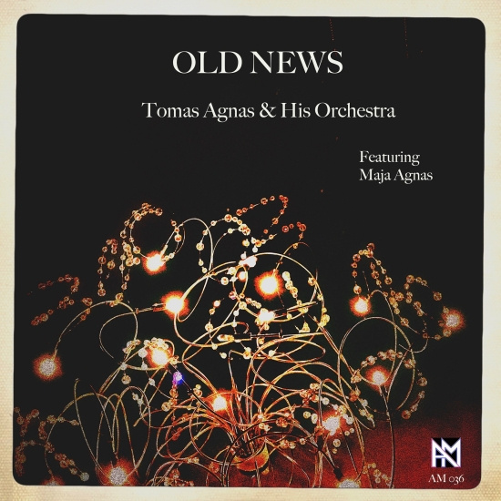 Tomas Agnas & His Orchestra Agnas - Old News