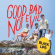 Black Lips - Good Bad Not Evil (Deluxe Edition) Black Lips - Good Bad Not Evil (Deluxe Edition)