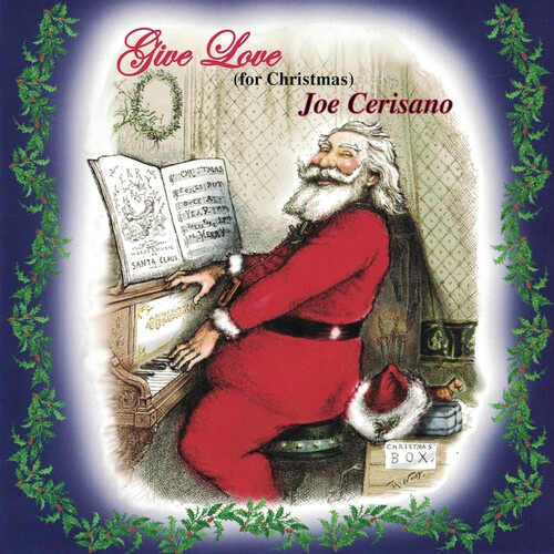 Cerisano Joe - Give Love (For Christmas)