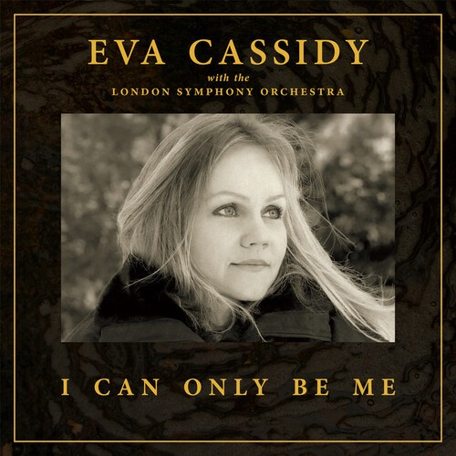 Eva Cassidy with the London Symphony  Orchestra - I Can Only Be Me