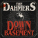The Dahmers - Down In The Basement (Black Vinyl) The Dahmers - Down In The Basement (Black Vinyl)