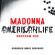 Madonna - American Life Mixshow Mix (In Memory Of Madonna - American Life Mixshow Mix (In Memory Of