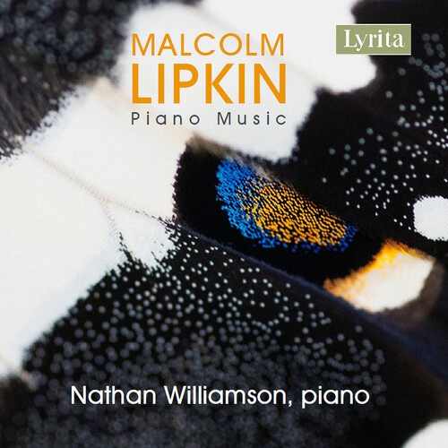 Malcolm Lipkin - Piano Music