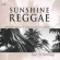 Sunshine Reggae - Bob Marley , Jimmy Cliff, G Issacs Sunshine Reggae - Bob Marley , Jimmy Cliff, G Issacs