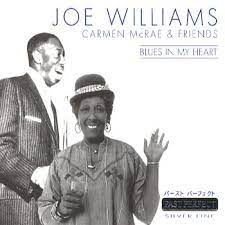 Joe Williams - Blues In My Heart