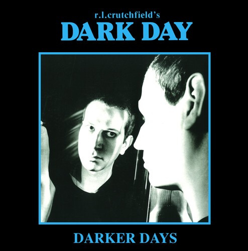 Dark Day R.L. Crutchfield - Darker Days - 3 Cd Box (Exterminati
