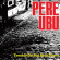 Pere Ubu - Trouble On Big Beat Street Pere Ubu - Trouble On Big Beat Street