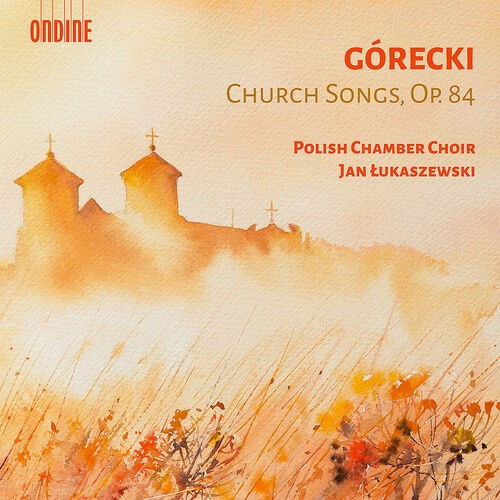 Henryk Górecki - Church Songs, Op. 84