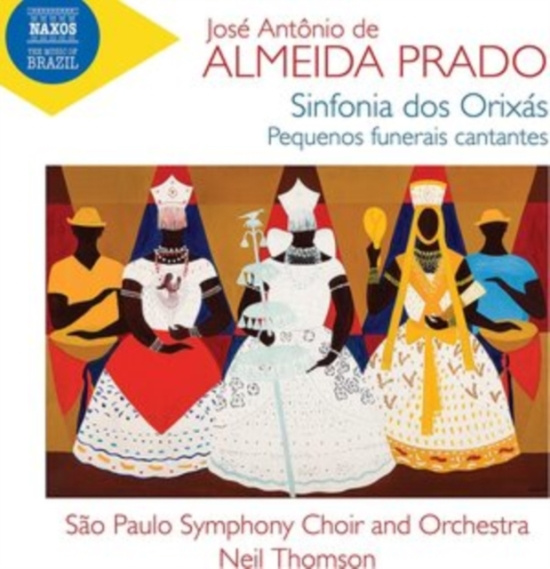 Almeida Prado Jose Antonio De - Almeida Prado: Sinfonia Dos Orixas