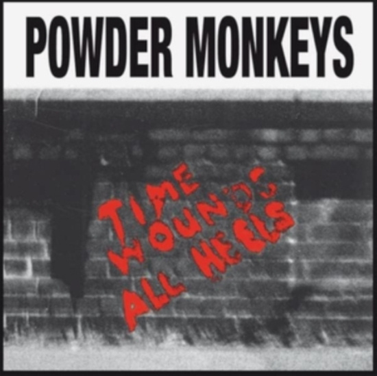Powder Monkeys - Time Wounds All Heels (Vinyl Lp)