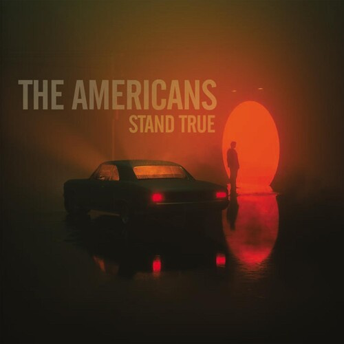 The Americans - Stand True