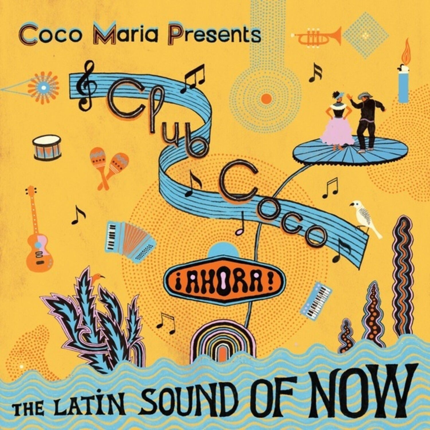 Various Artists - Coco María Presents Club Coco ¡Ahor