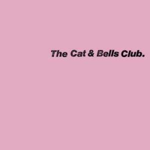The Cat & Bells Club - The Cat & Bells Club
